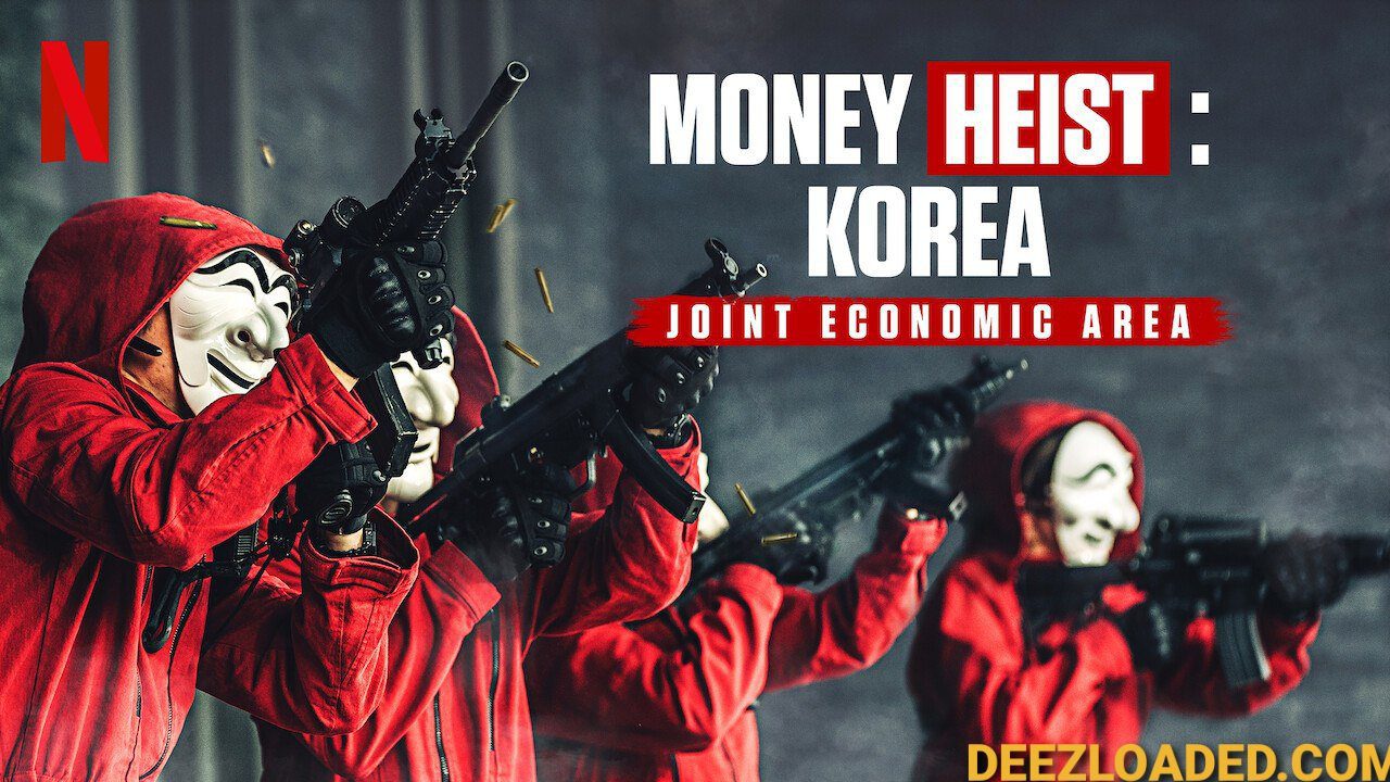 Money Heist: Korea – Joint Economic Area (2022) S01 Hindi Dubbed WEBRip 1080p 720p 480p