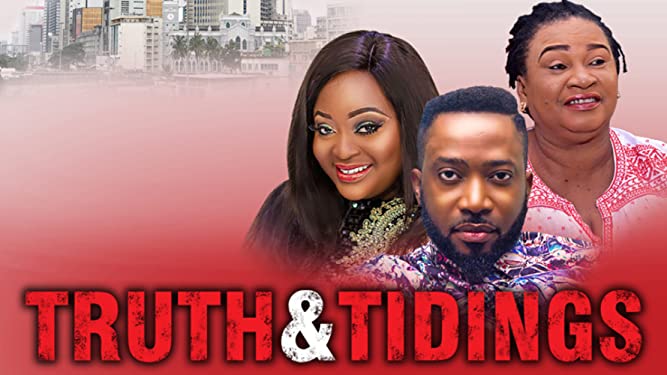 Download Truth & Tidings (2019) nollywood
