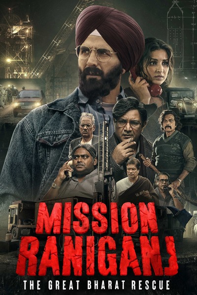 Mission Raniganj (2023) Hindi WEBRip 480p 720p 1080p