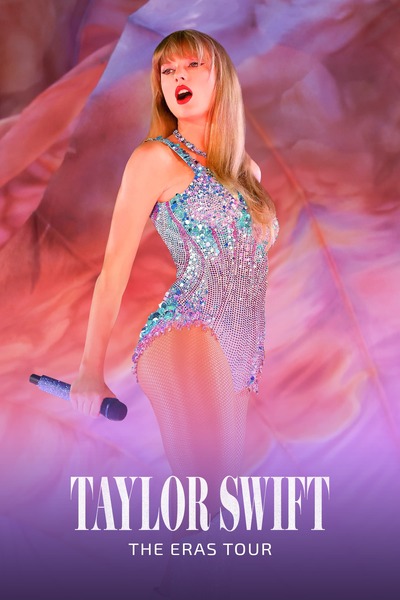 Taylor Swift: The Eras Tour (2023) WEBRip 1080p 720p 480p